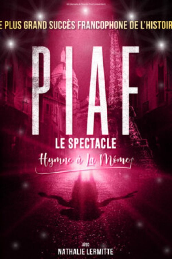 PIAF ! LE SPECTACLE