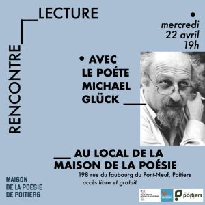 La Maison de la Poésie de Poitiers invite Michaël Glück