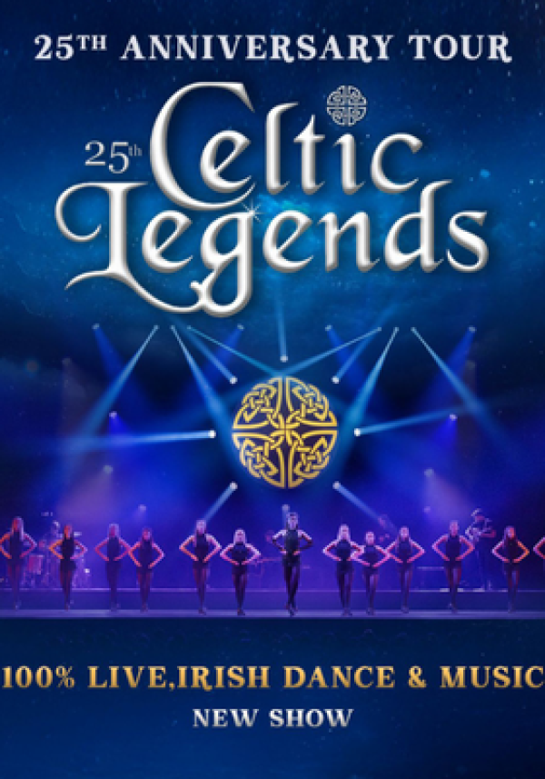 CELTIC LEGENDS – 25 TH ANNIVERSARY TOUR