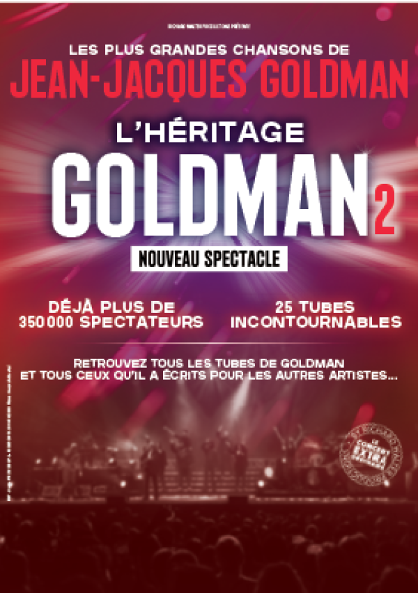 L’HÉRITAGE GOLDMAN 2 LA TOURNÉE ÉVÈNEMENT